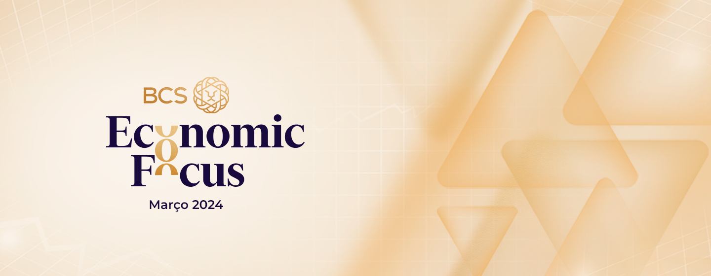 Banner_BCS Economic Focus_Março 2024